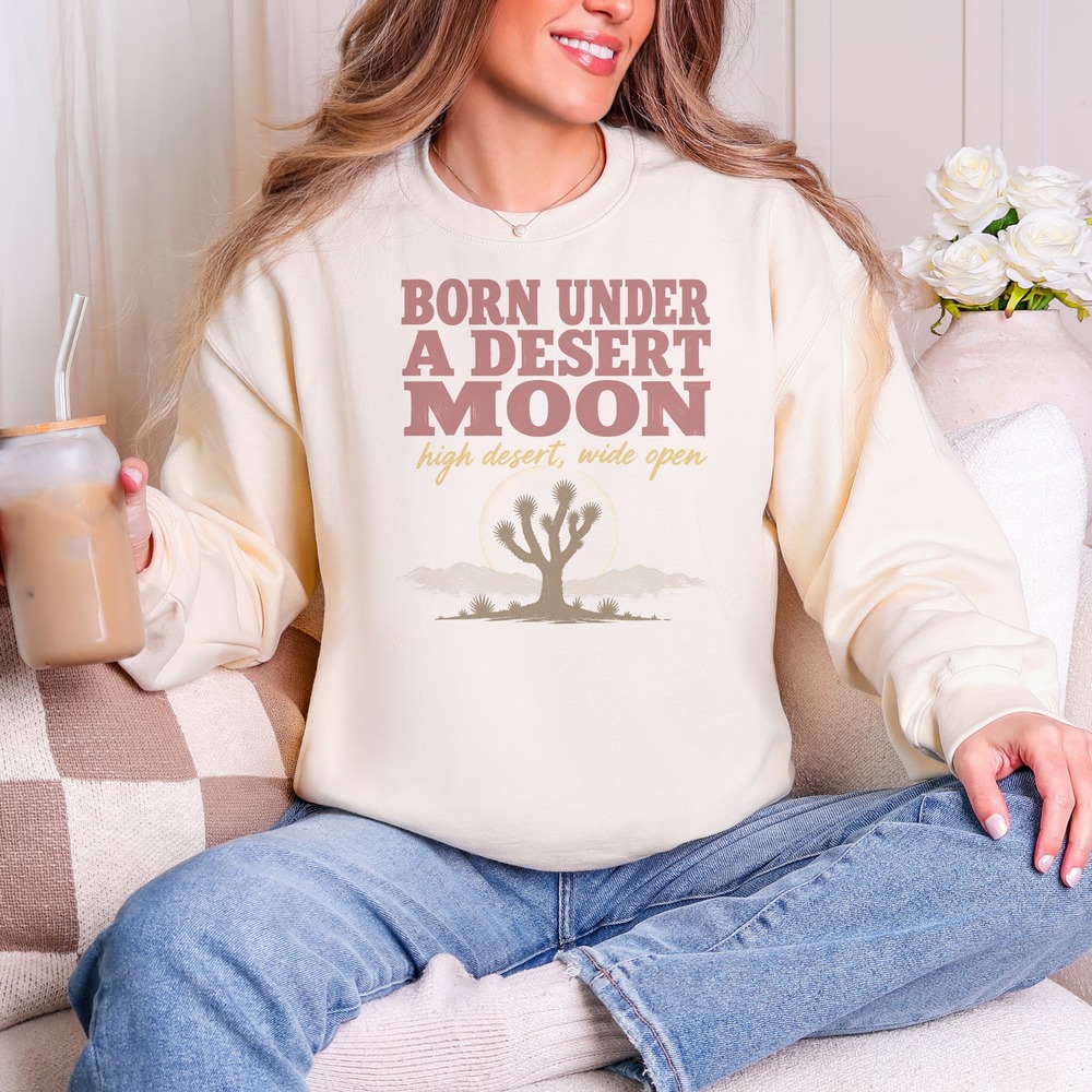 Born Under a Desert Moon Joshua Tree Landscape Sweatshirt